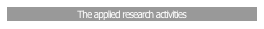 The applied research activities